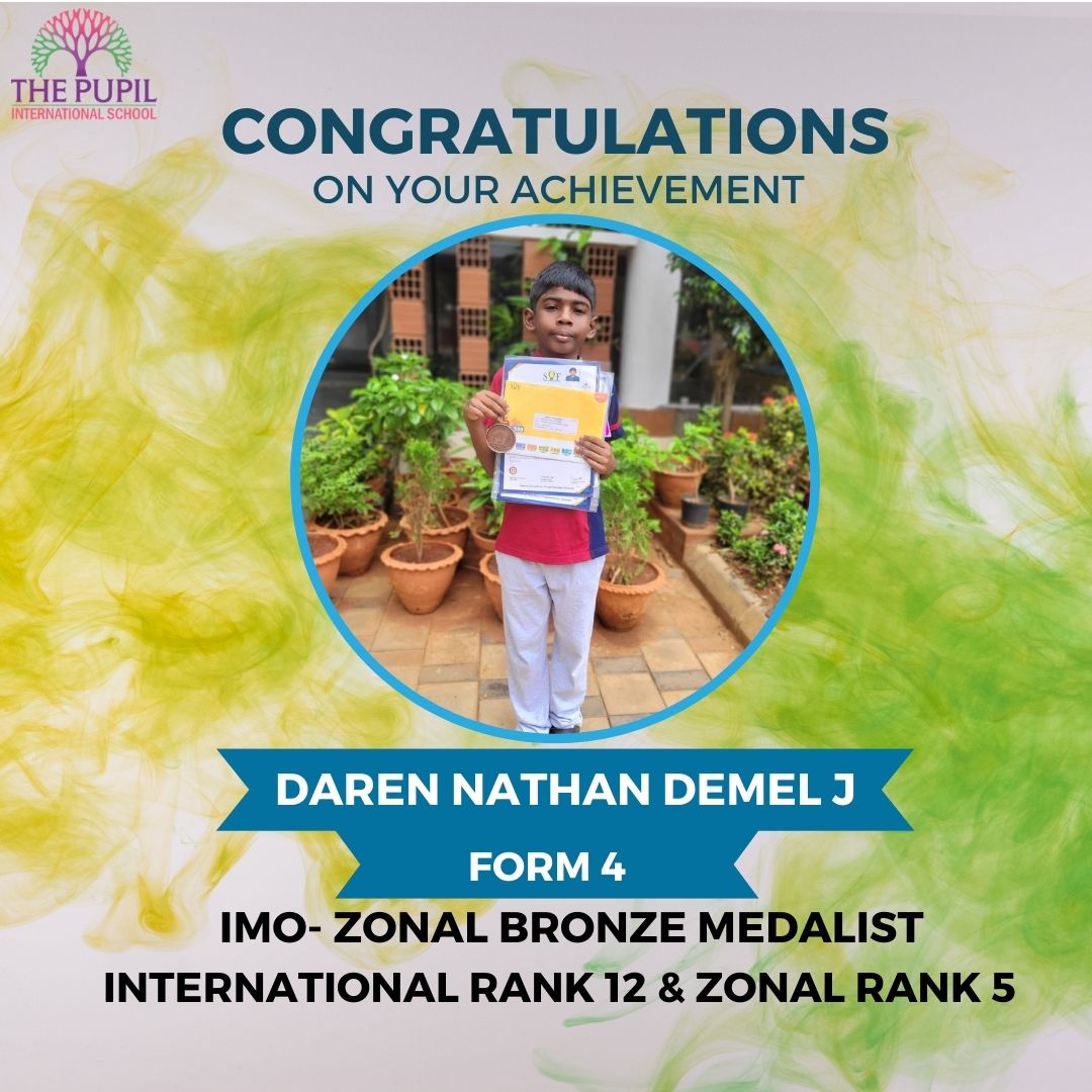  Celebrating Daren Nathan Demel J Remarkable Achievements! in Olympiad at The Pupil International School 2022-2023